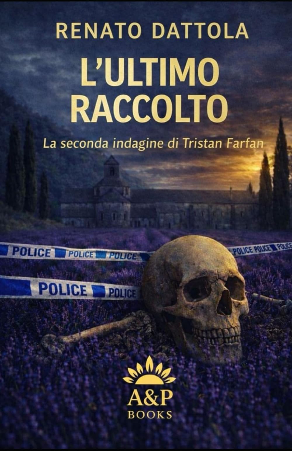 L'ULTIMO RACCOLTO: La seconda ingagine di Tristan Farfan (La Trilogia di Tristan Farfan)