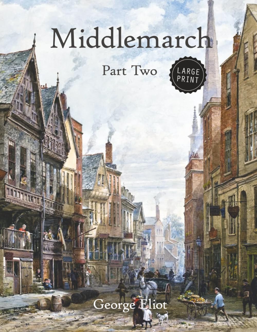 Middlemarch: Part Two (Large Print)
