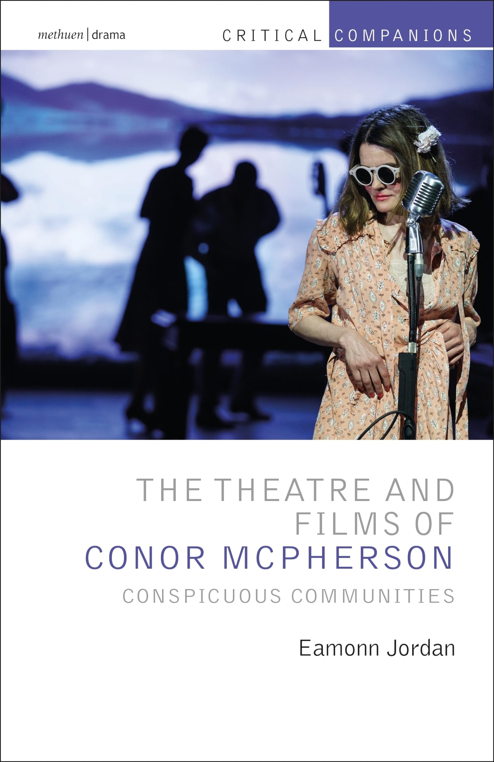 Conor McPherson, analyse de son théâtre et ses films dans un ouvrage académique rigoureux