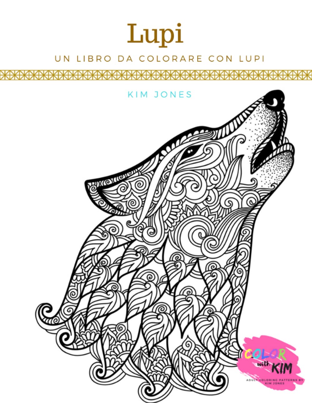 LUPI: Un Libro Da Colorare Con Lupi