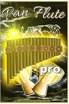 Pan Flute pro, manuscript paper, 6 x 9 inch, 120 pages, music sheets, gifts for musicians, blank music notebook, music accessories, school music books, For beginners & advanced composers