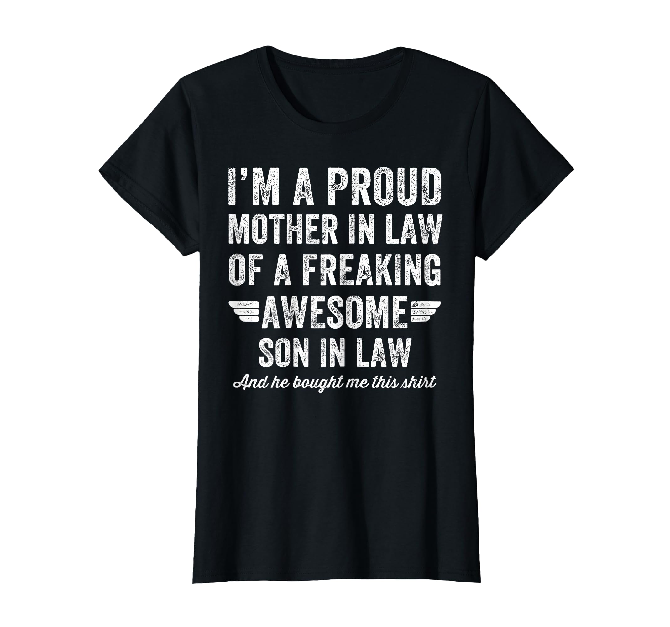 E CM 5 Proud Mother In Law Of A Freaking Awesome Son In Law T-Shirt