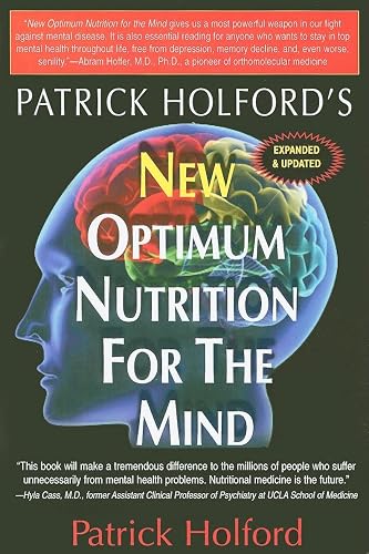 New Optimum Nutrition for the Mind - Patrick Holford BSc  DipION  FBANT  NTCRP