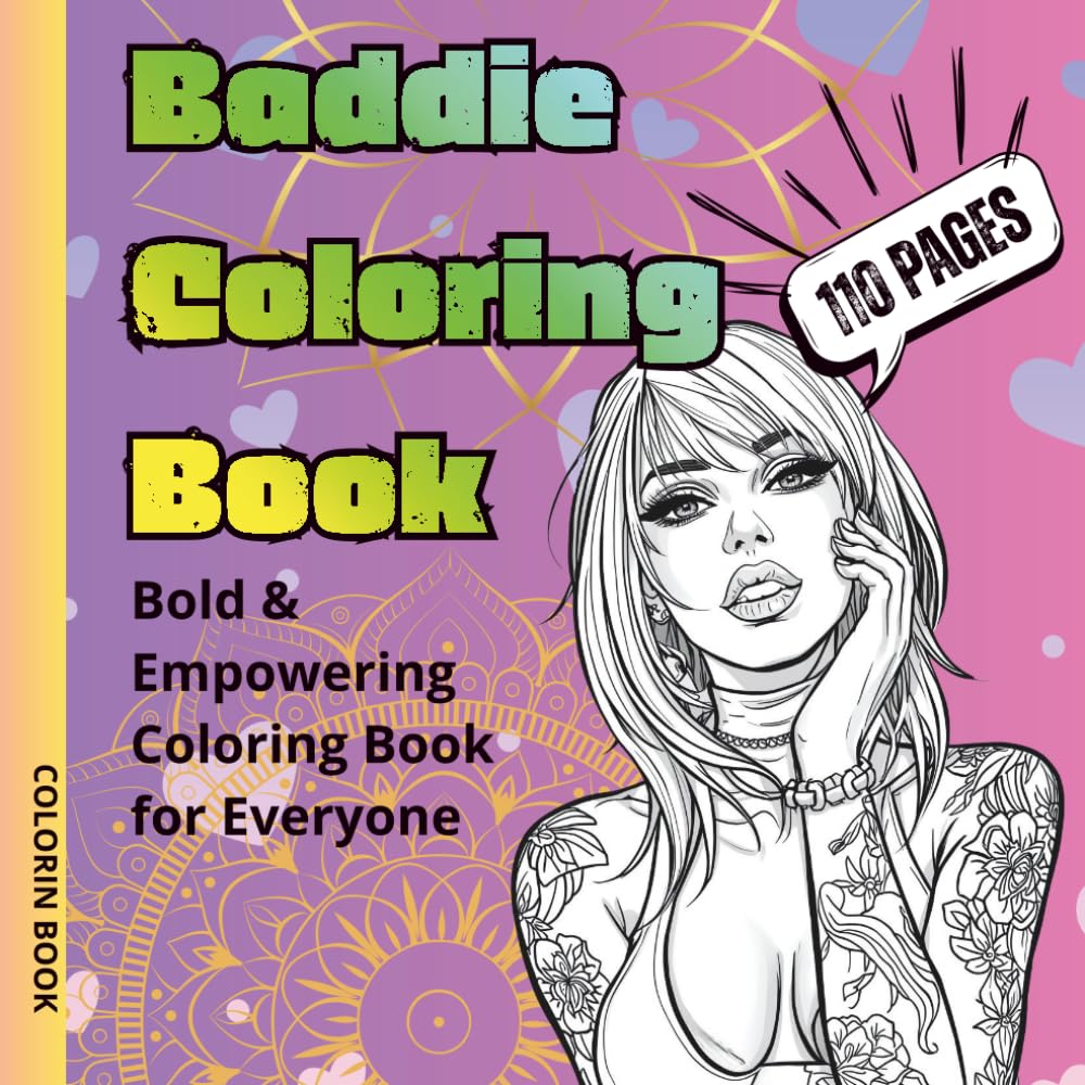 Baddie Coloring Book for Adults | Empowering Grayscale Art Featuring Confident Women: Bold & Stylish Coloring Pages with Tattoo-Inspired, Fashion-Forward Bad Girl Aesthetics