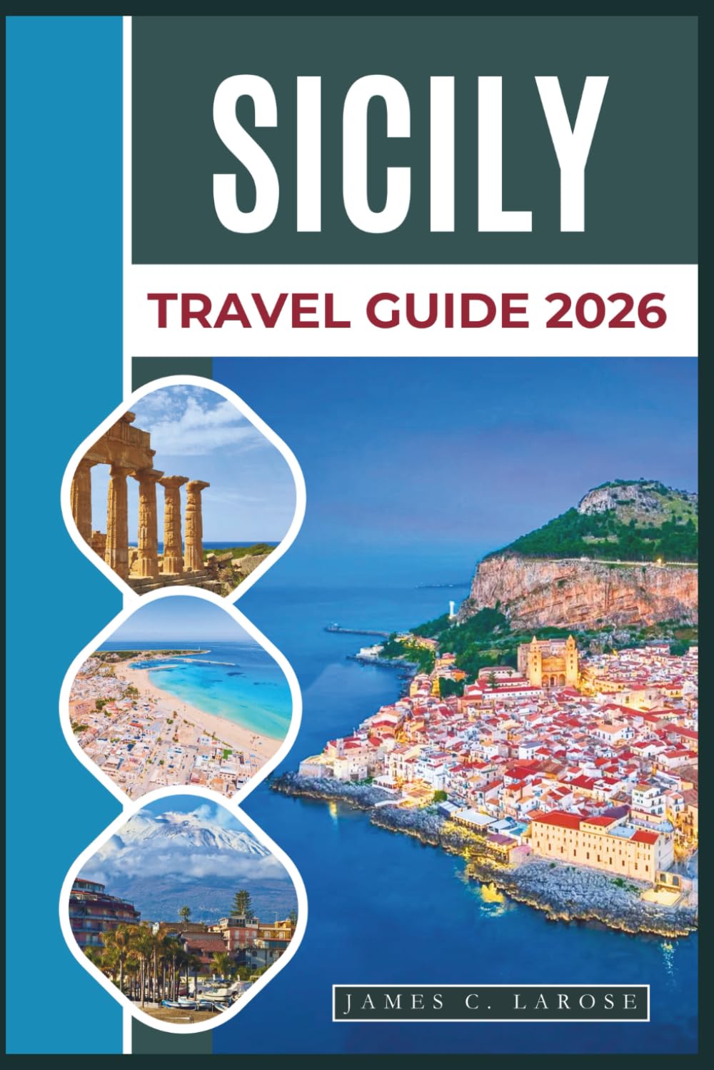 Sicily Travel Guide 2026: Discover Ancient Temples, Coastal Villages, Mount Etna Treks and Local Cuisine