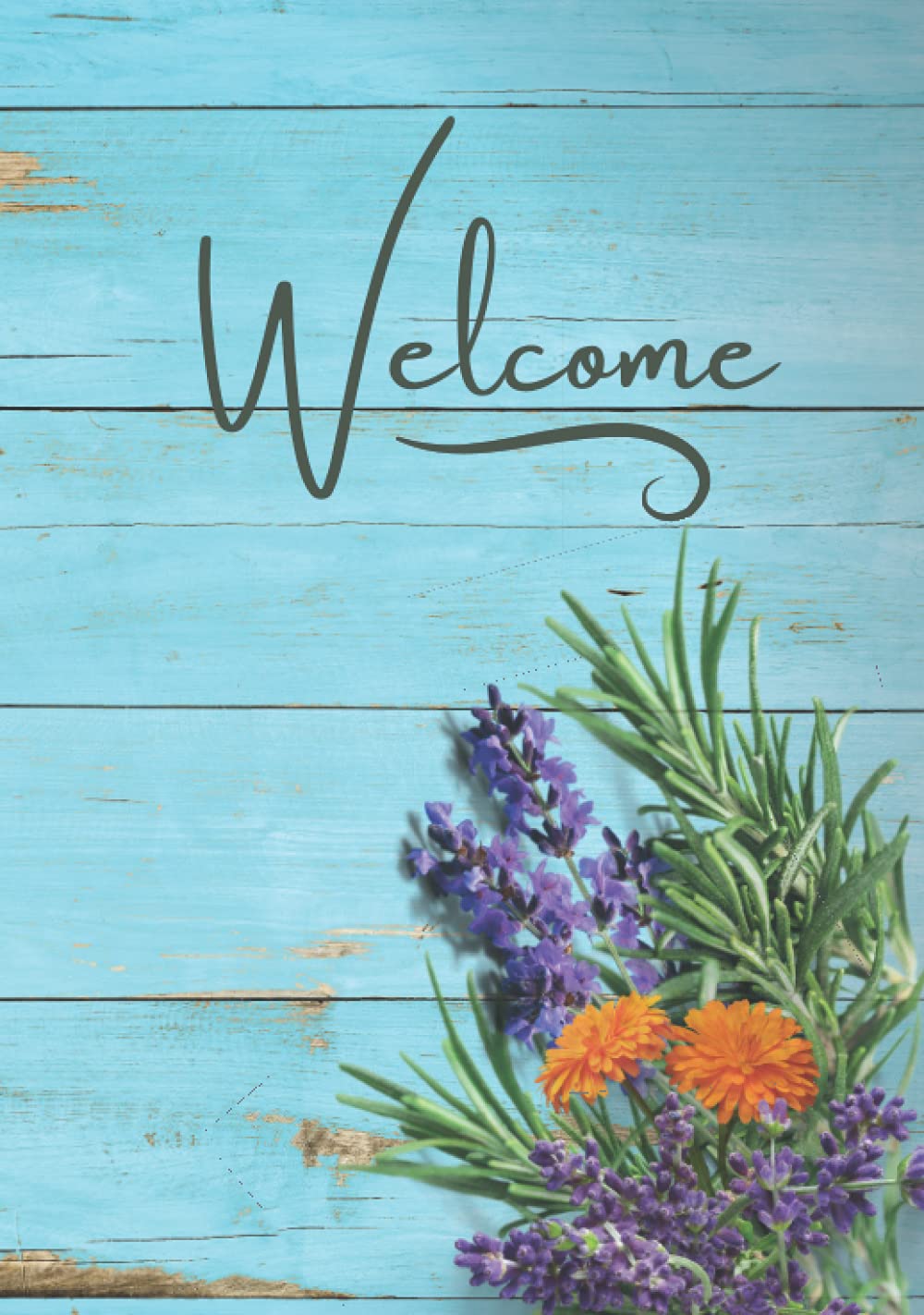 Welcome: Floral Teal Hardcover Guest Book for Vacation Home Rustic with Prompts Visitor Guest Comment Book for Condos, Vacation Rentals, Lodge ... and Second Homes | Blue Wood with Flowers