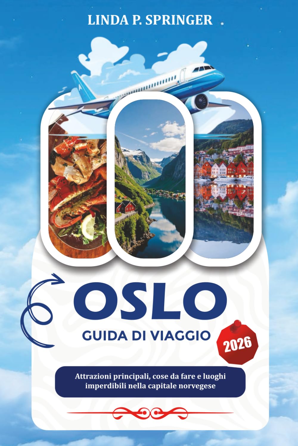 OSLO GUIDA DI VIAGGIO 2026: Attrazioni principali, cose da fare e luoghi imperdibili nella capitale norvegese