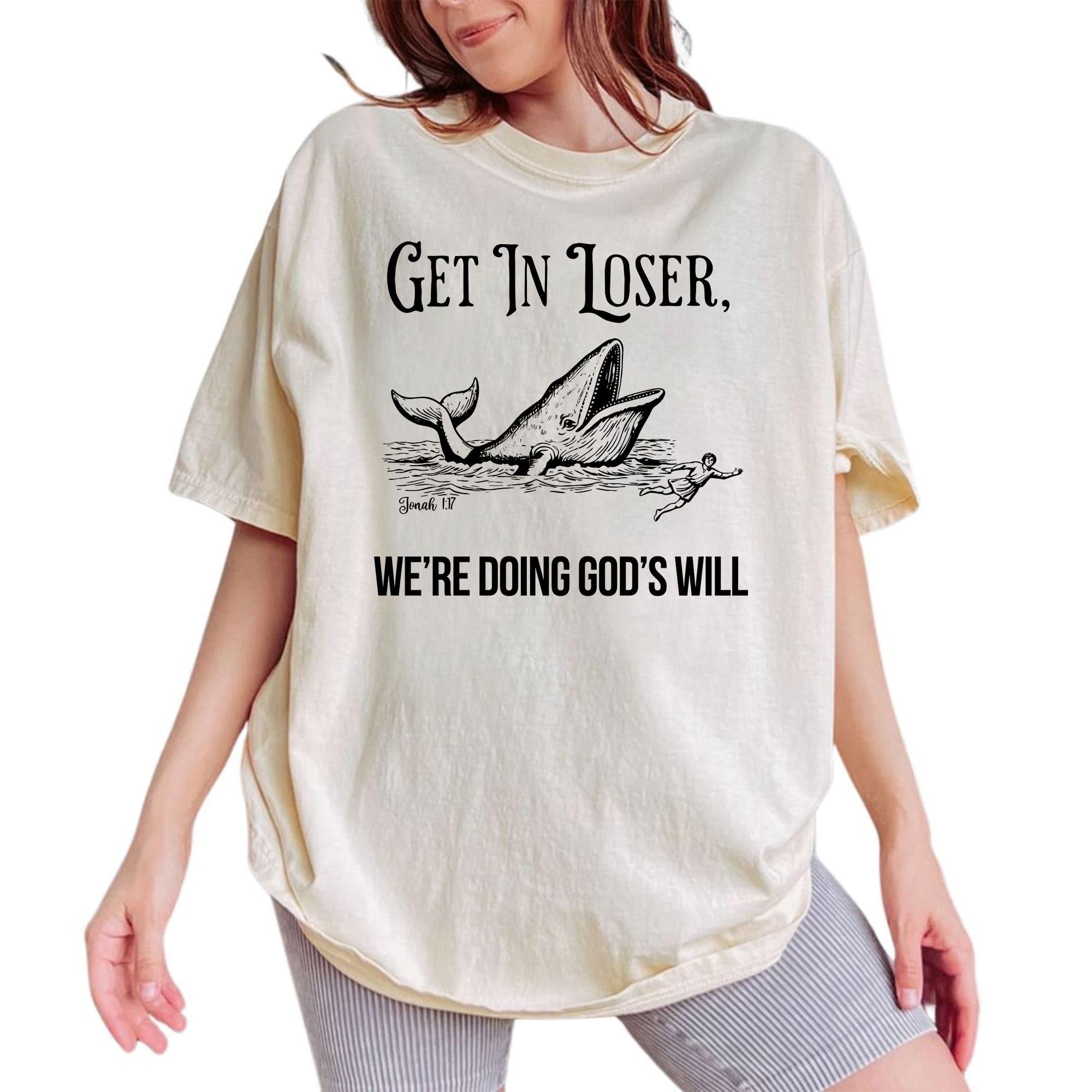 Comfort Colors Get in Loser We’re …
