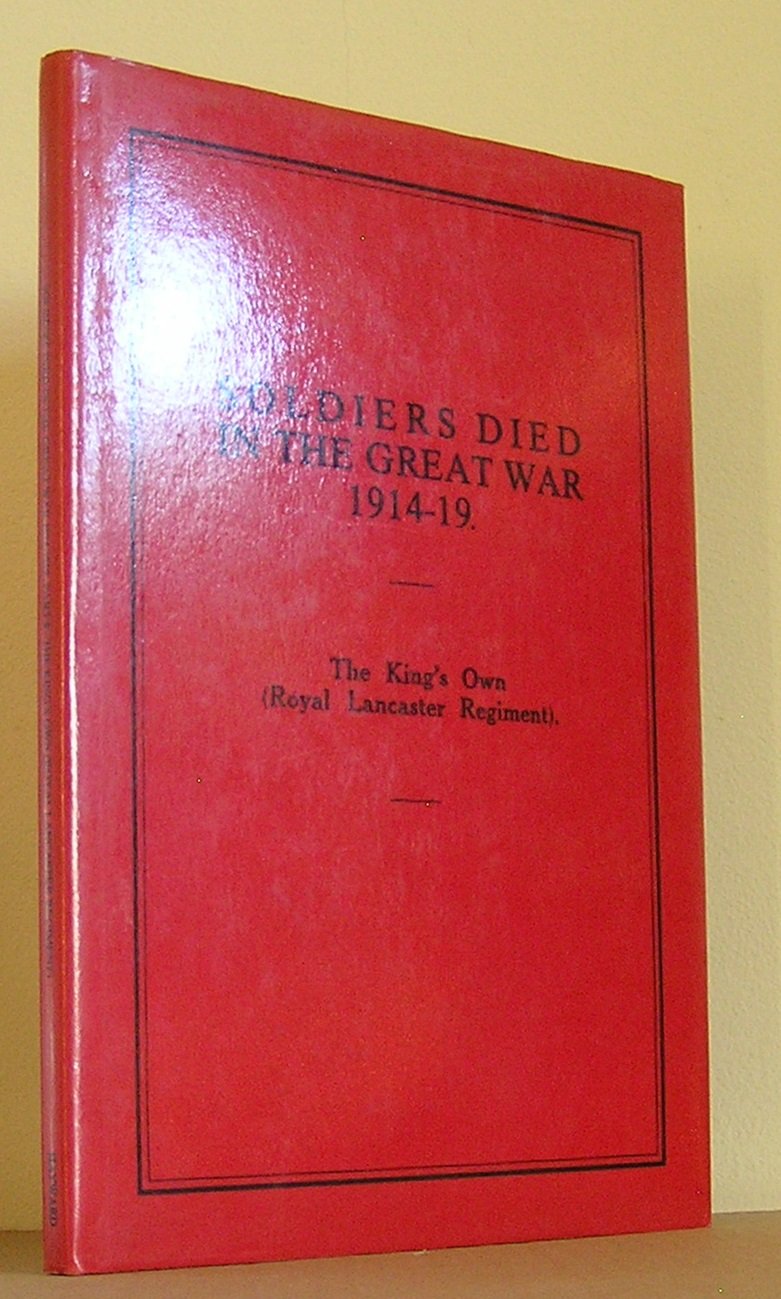 King's Own (Royal Lancaster Regiment) (Pt. 9) (Soldiers Died in the Great War, 1914-19)