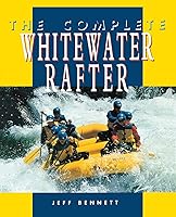 Algopix Similar Product 2 - The Complete Whitewater Rafter