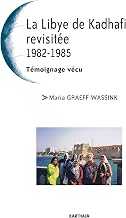 La Libye de Kadhafi revisitée: 1982 - 1985