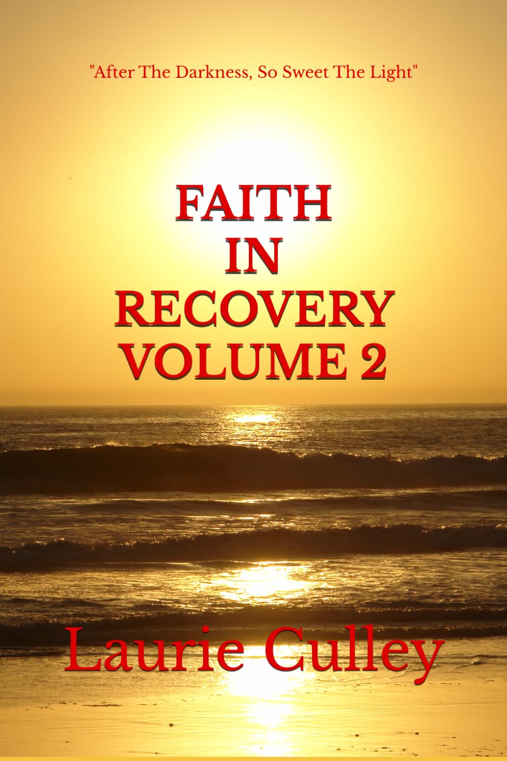 Faith In Recovery Volume 2