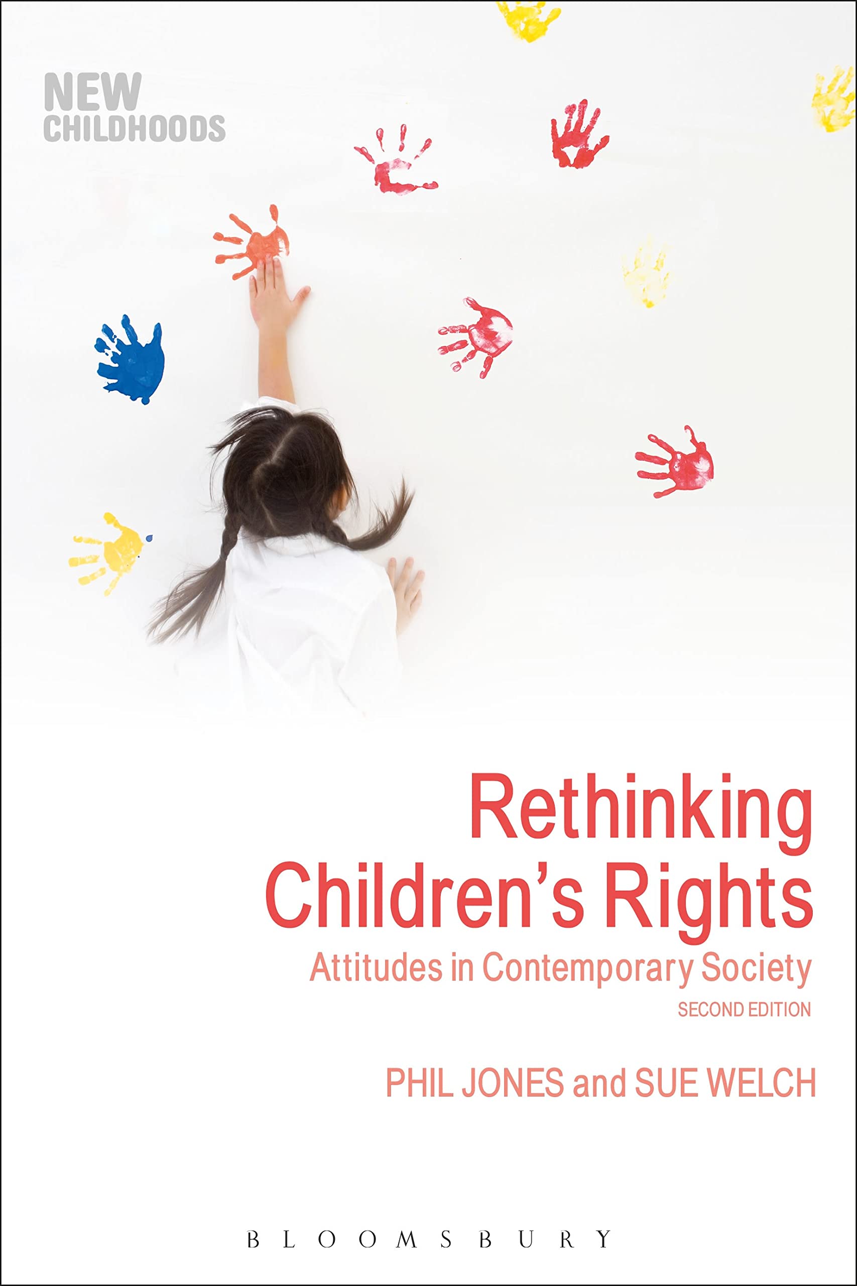 Rethinking Children's Rights: Attitudes in Contemporary Society (New Childhoods)