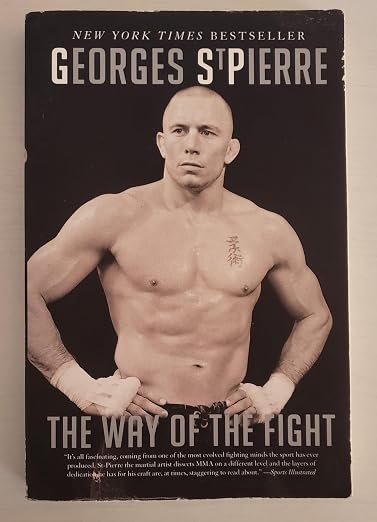 The Way of the Fight von Georges St-Pierre