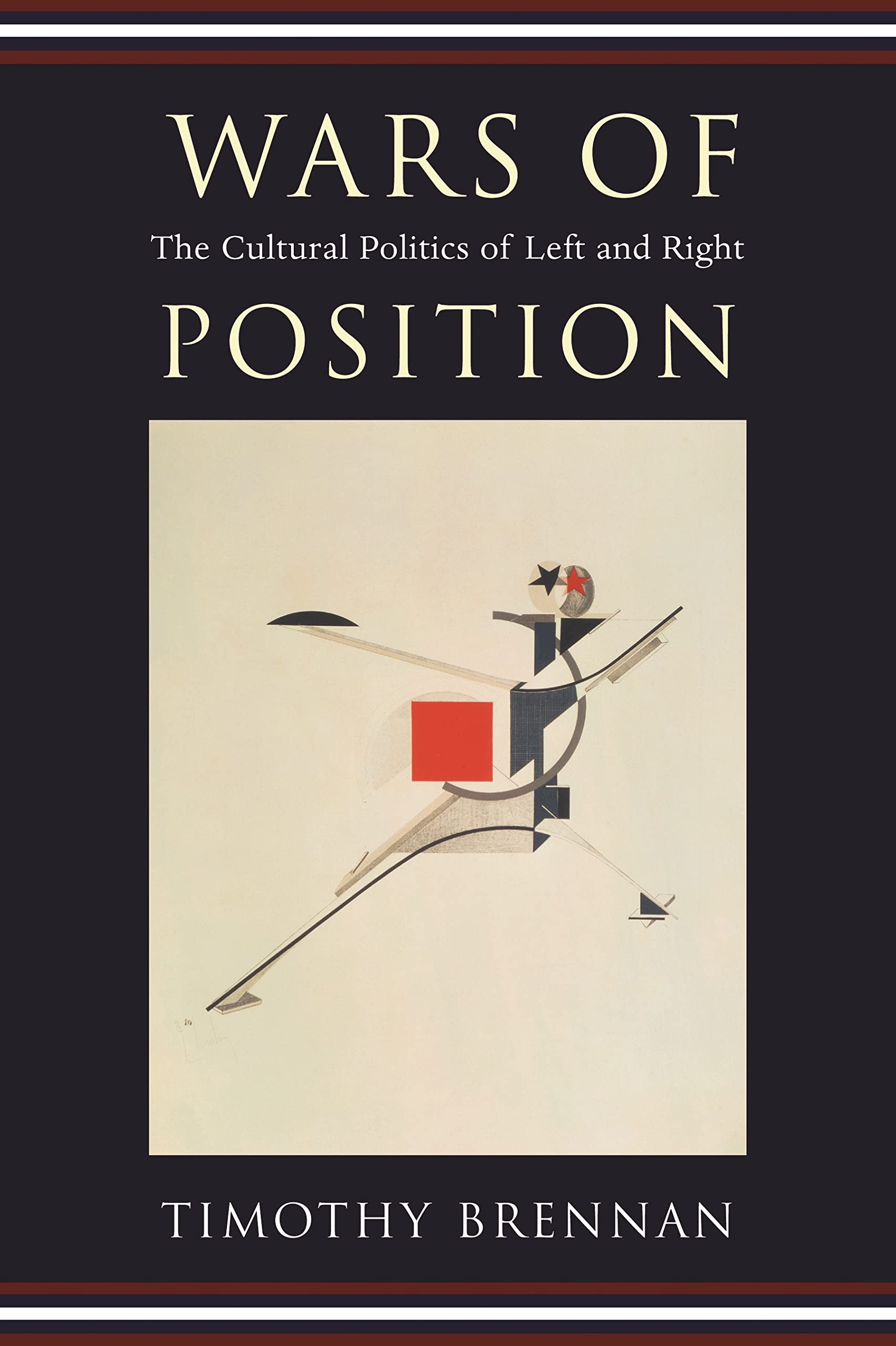Buy Wars of Position: The Cultural Politics of Left And Right โ BookShops.in