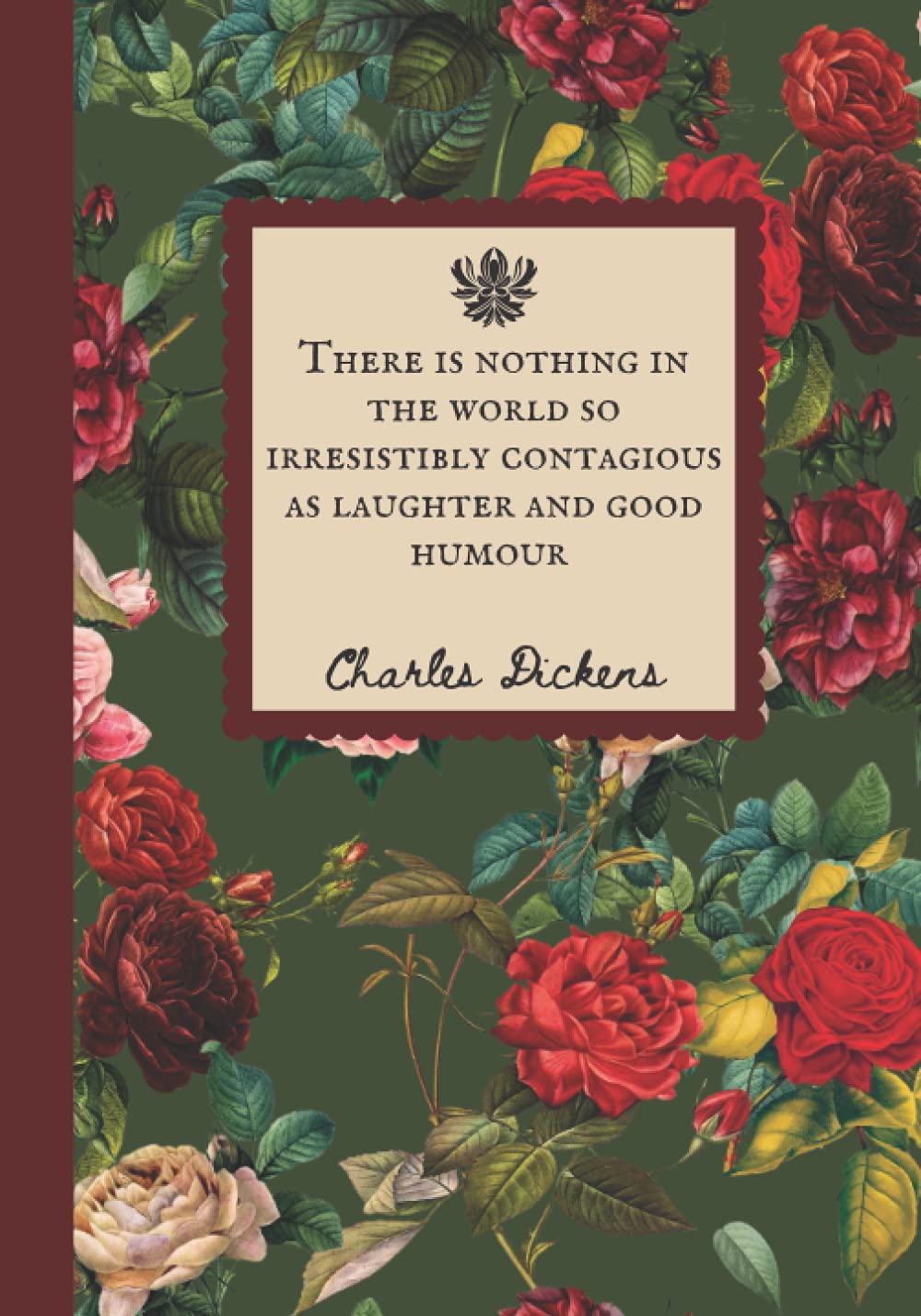 There is Nothing in the World, Composition Notebook, Charles Dickens, A Christmas Carol, Ebenezer Scrooge, Quote, College Ruled Lined, 7” x 10", 100 ... Study Book, Vintage Flowers, Floral