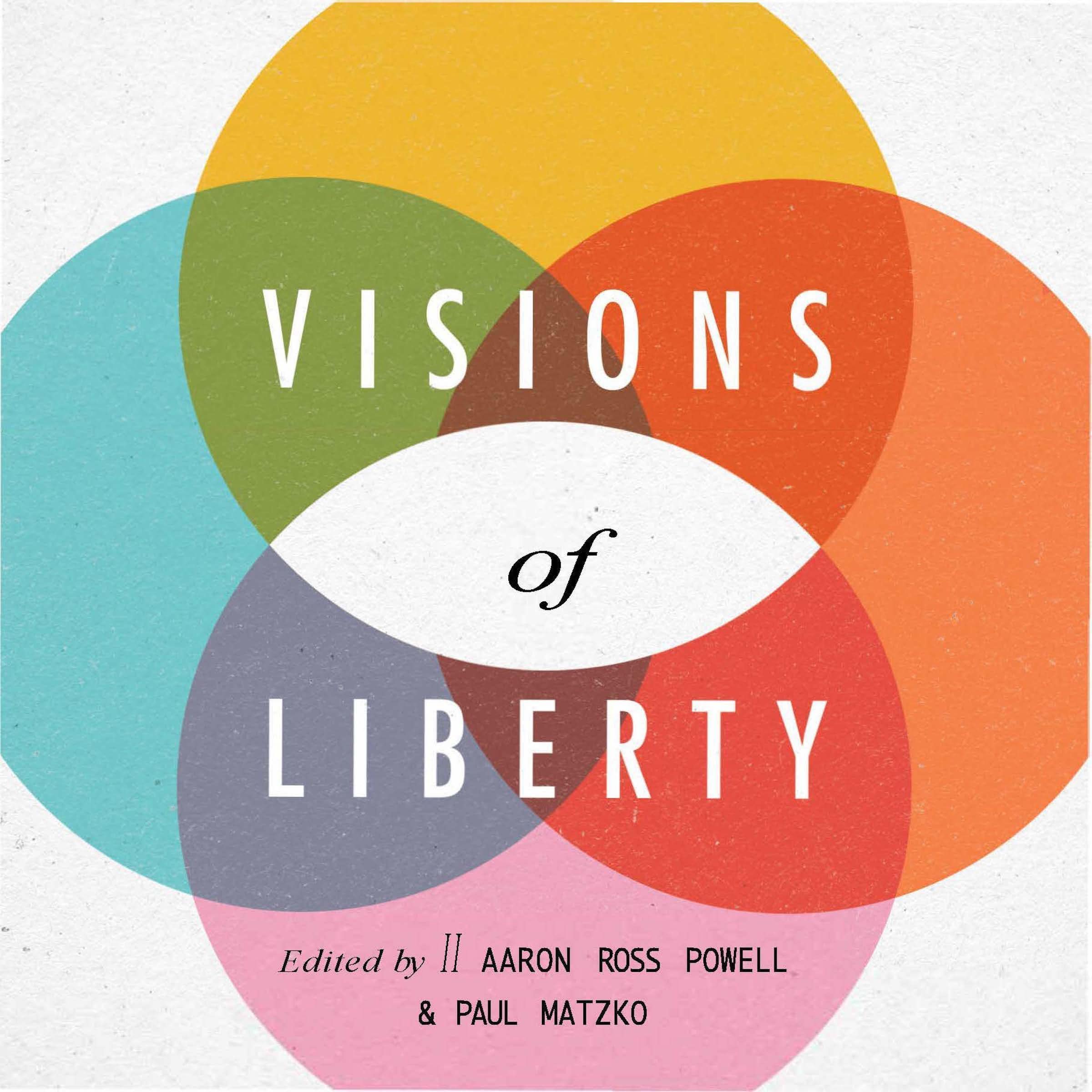 Visions of Liberty