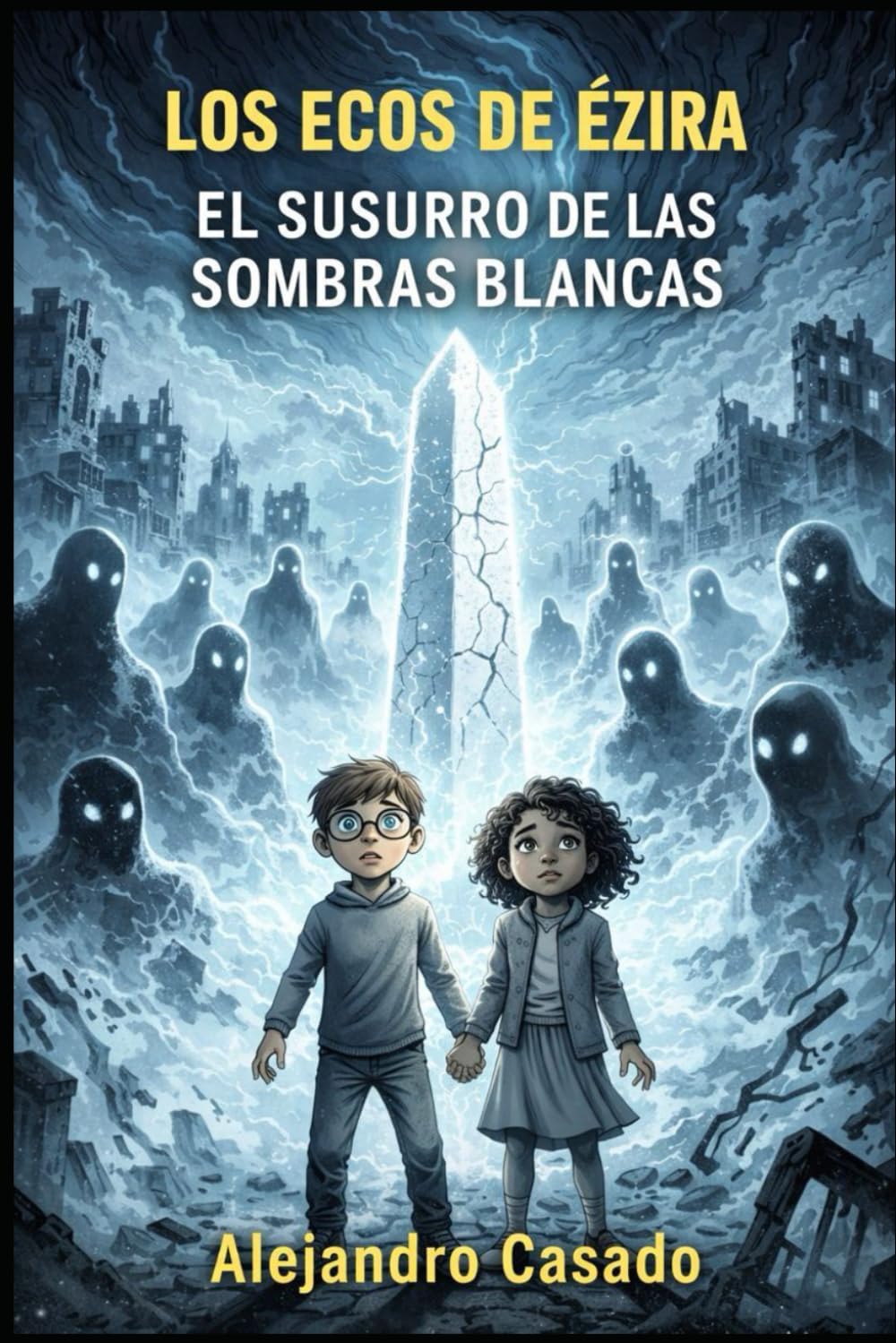 El Susurro de las Sombras Blancas: Los Ecos de Ézira - Libro 2