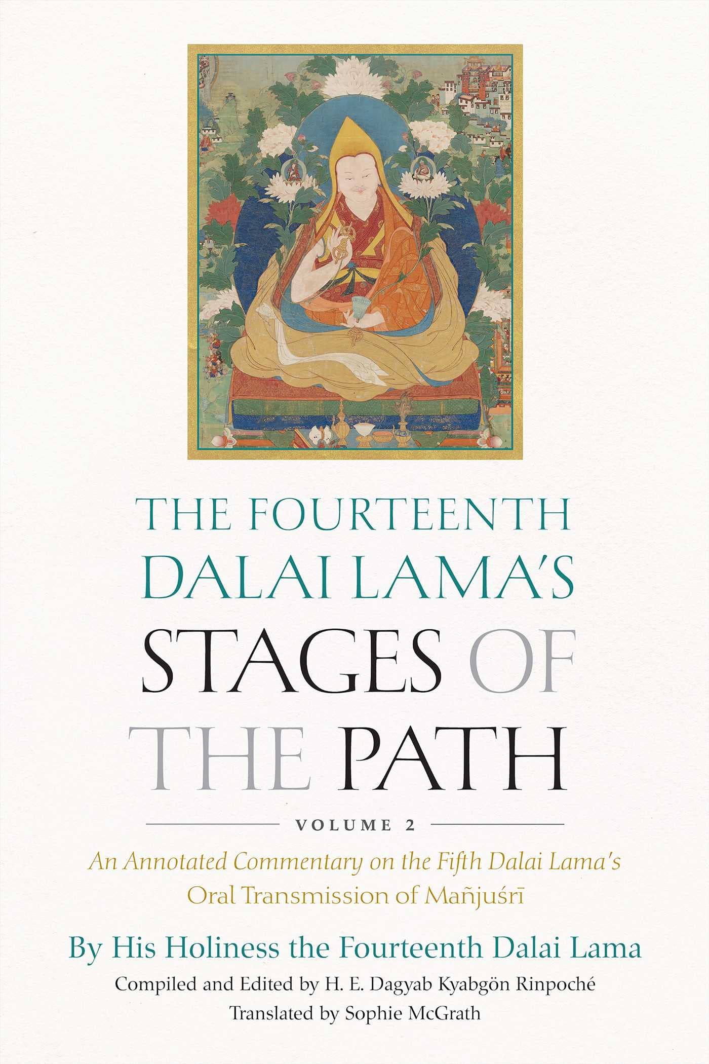 The Fourteenth Dalai Lama's Stages of the Path,. Lama, Rinpoche, McGrath**