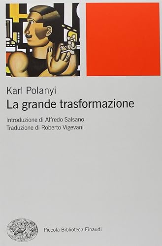 La grande trasformazione. Le origini economiche e politiche della nostra epoca