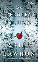Der gefrorene Fluss: Der millionenfach verkaufte Bestseller jetzt endlich als Taschenbuch!