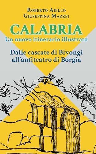 Calabria: Un nuovo itinerario illustrato
