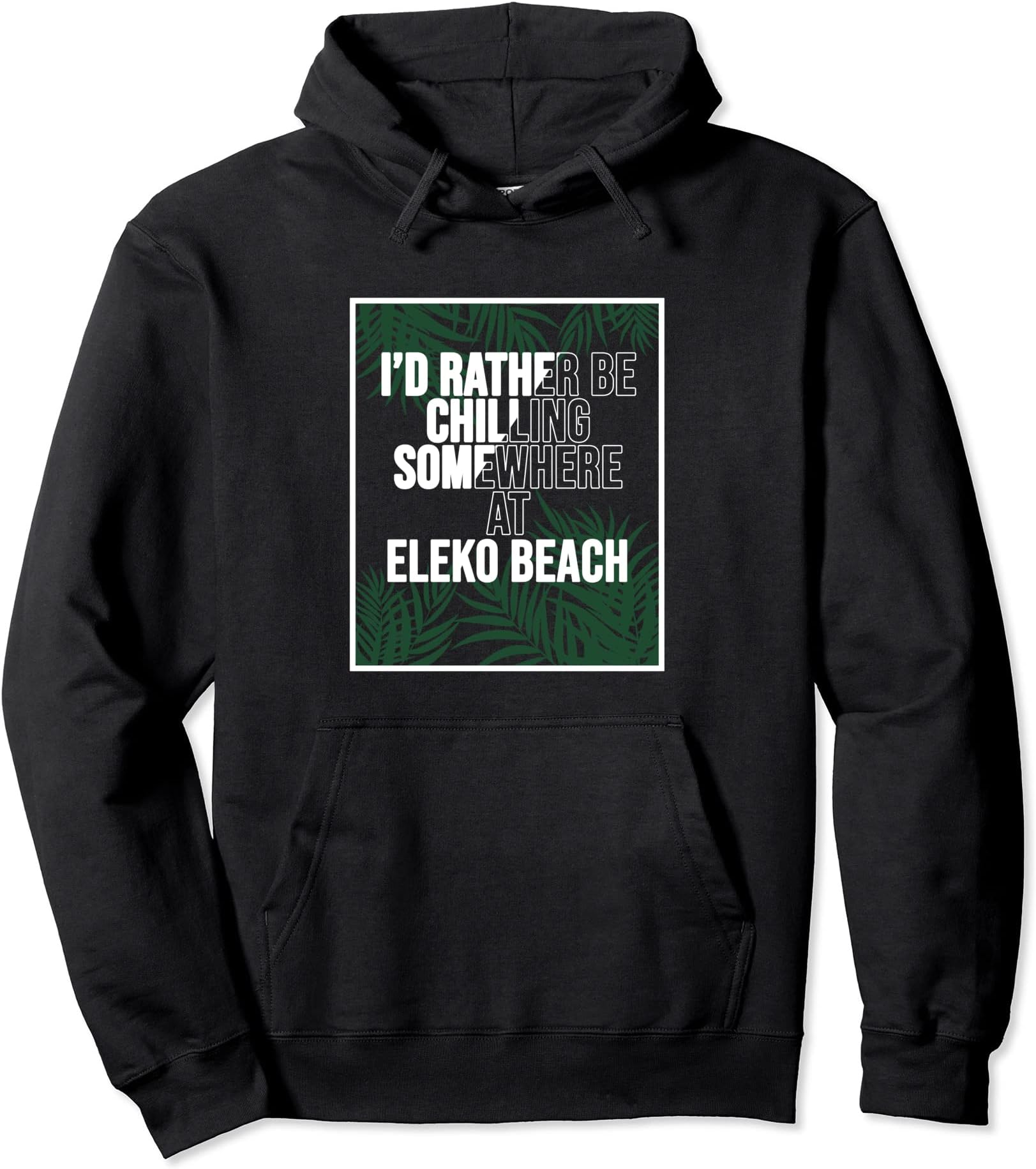 I'd Rather Be Chilling At Eleko Beach Nigeria Pullover Hoodie