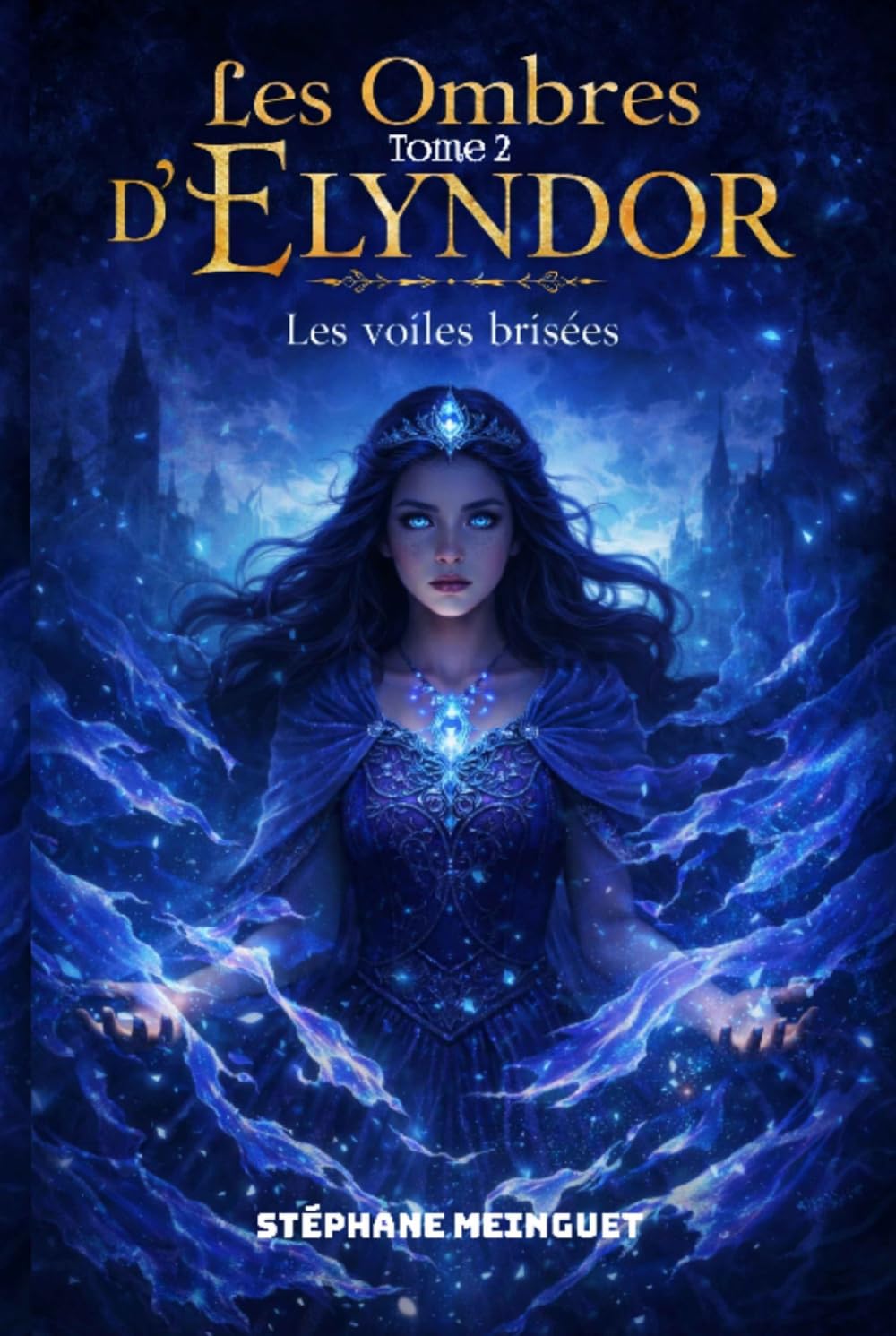 Les Ombres d'Elyndor Tome 2: Les voiles brisés