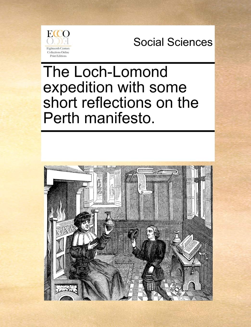 The Loch-Lomond Expedition with Some Short Reflections on the Perth Manifesto.