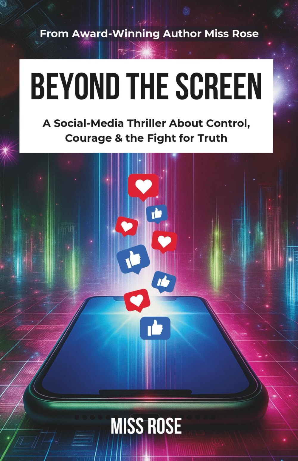 BEYOND THE SCREEN: A Social Media Thriller About Control, Courage & the Fight for Truth