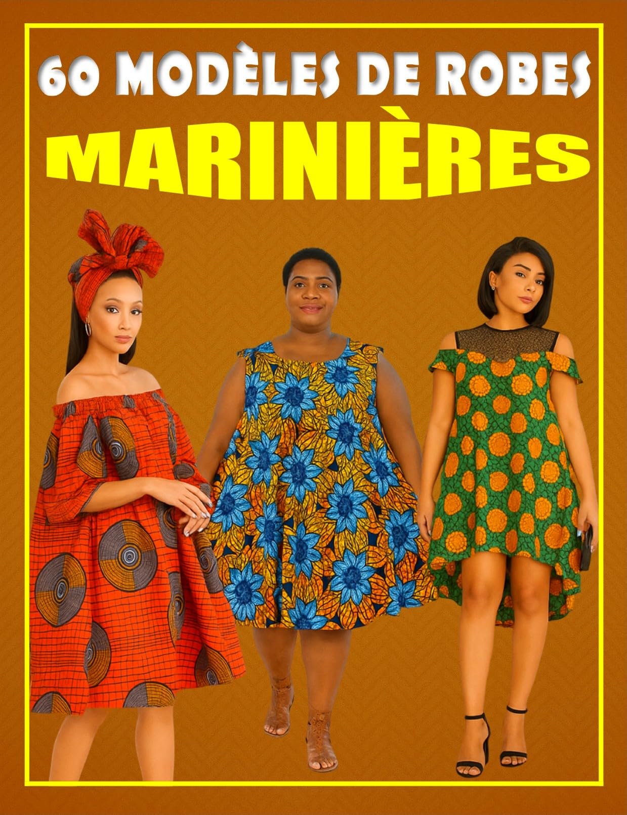 60 Modèles de Robes Marinières : Idées Créatives et Patrons de Couture Inspirés du Style Marin: "Un guide illustré pour passionnées de mode et de couture DIY – styles variés et faciles à réaliser"