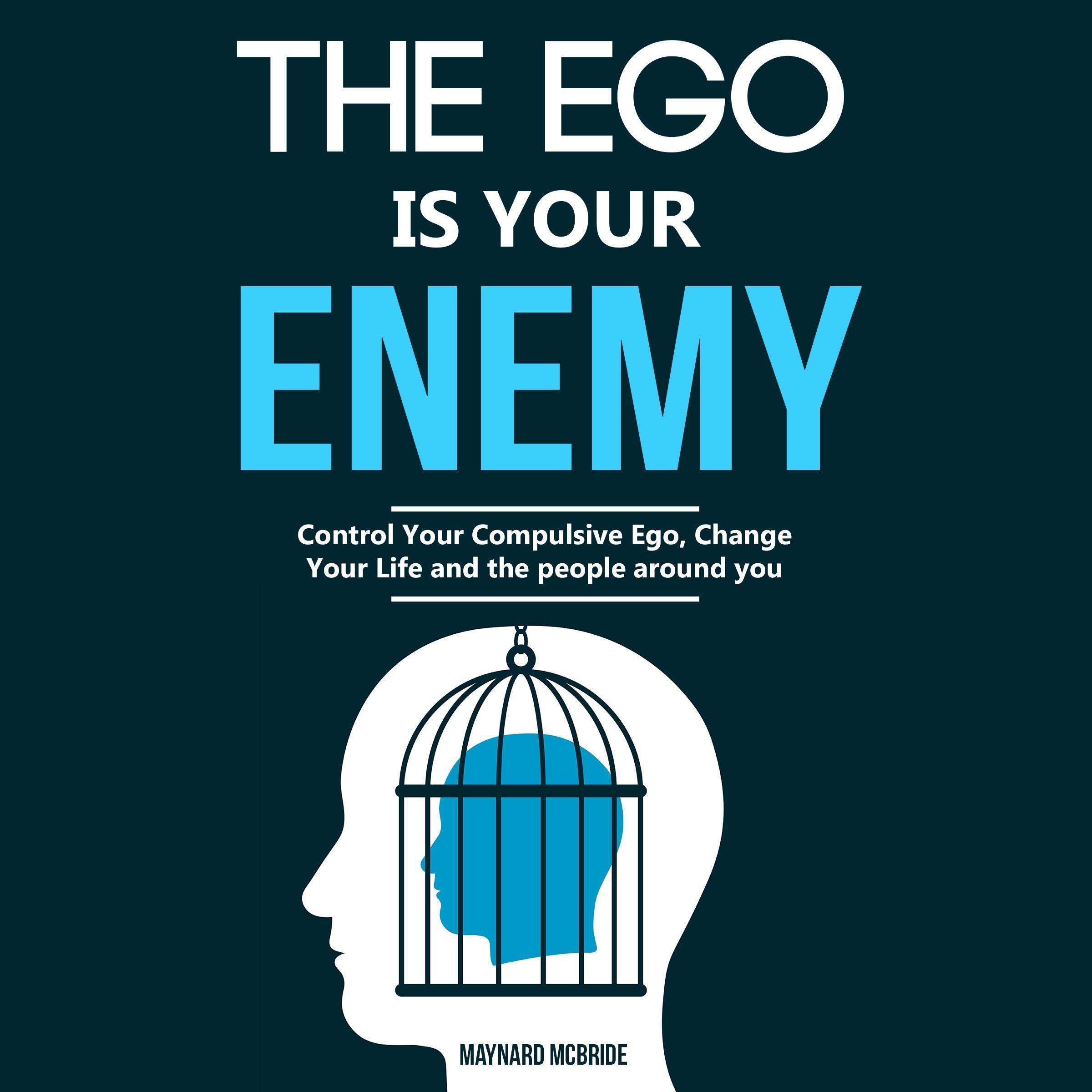 The Ego Is Your Enemy