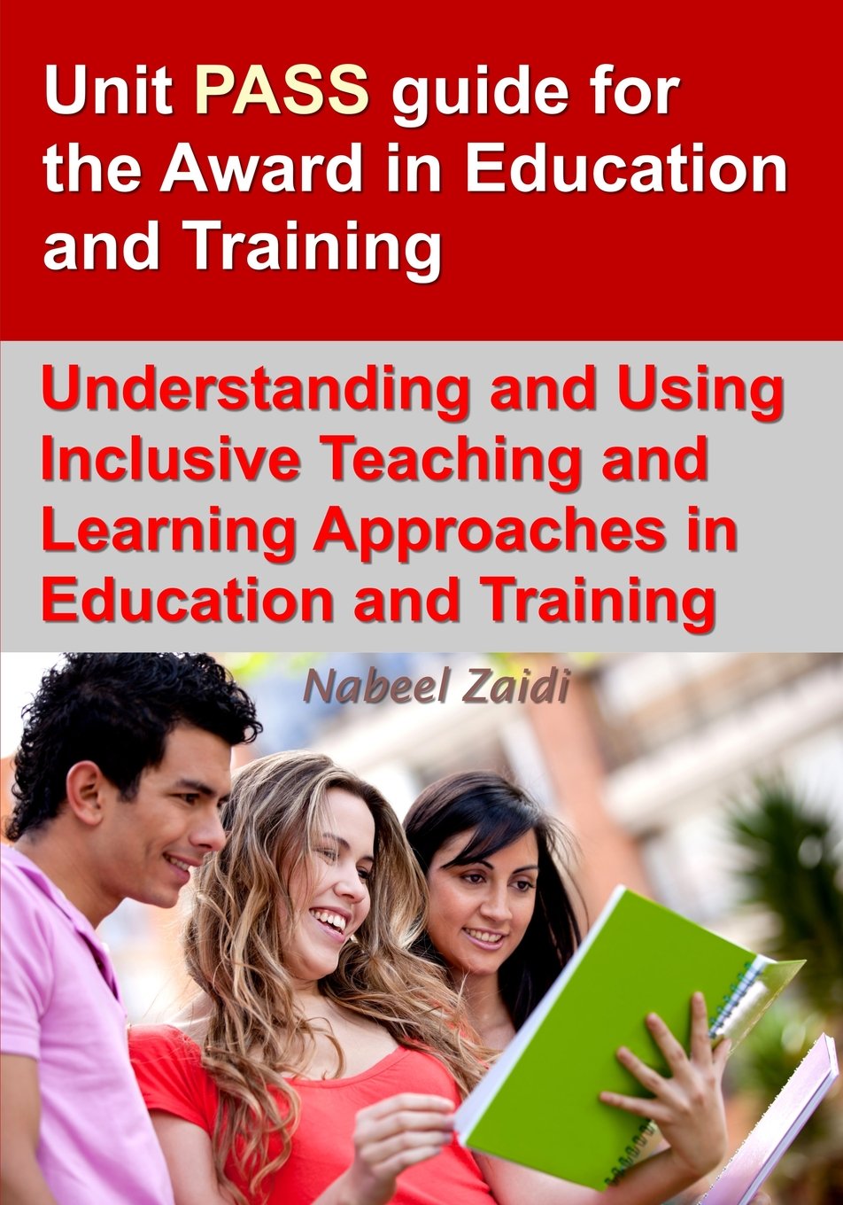 Unit PASS guide for the Award in Education and Training (AET): Understanding and Using Inclusive Teaching and Learning Approaches in Education and Training: Volume 2