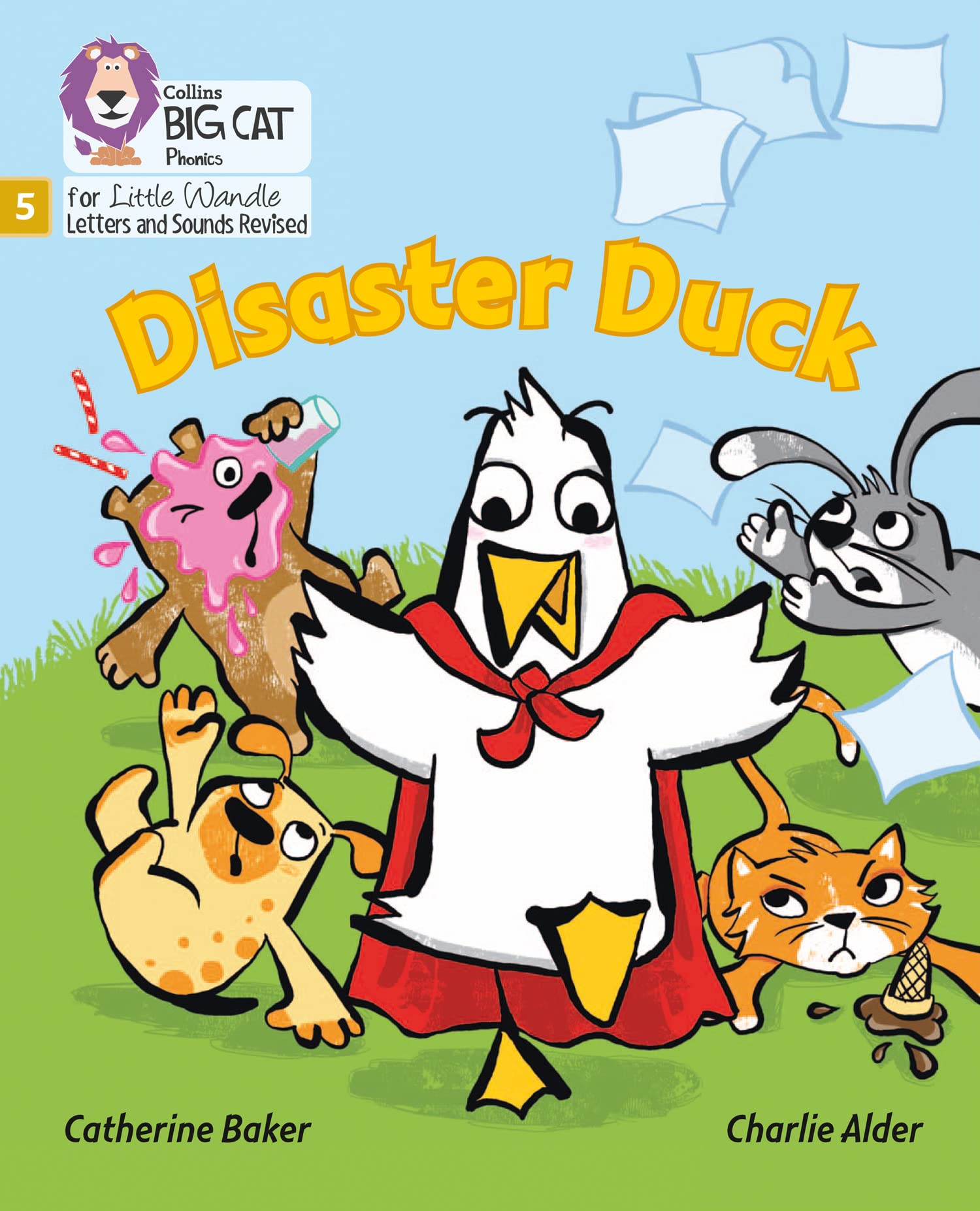 Disaster Duck by Catherine Baker, Charlie Alder,  Collins Big... - 9780008504403