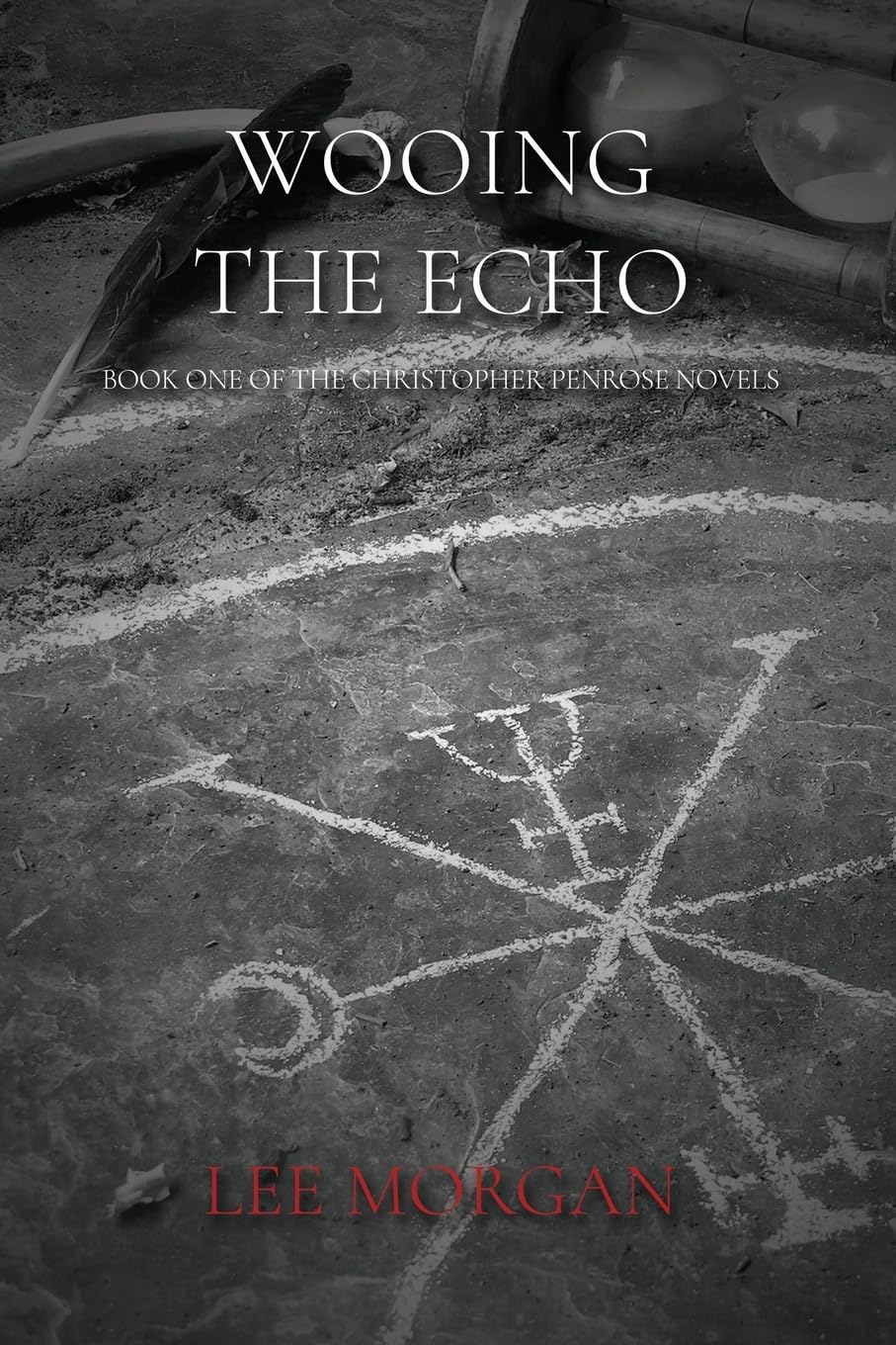 Wooing the Echo: 1 (Christopher Penrose Novels)