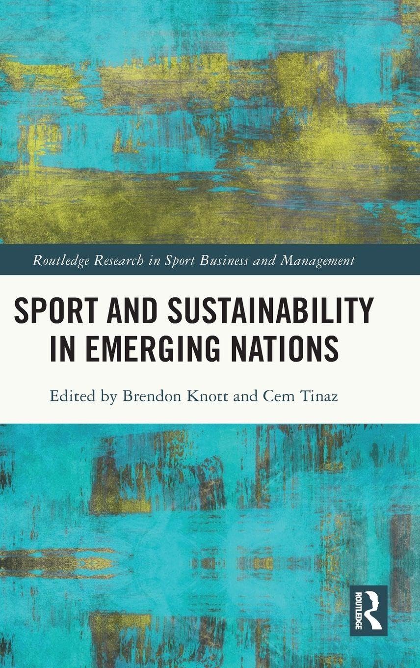 Sport and Sustainability in Emerging Nations (Routledge Research in Sport Business and Management)