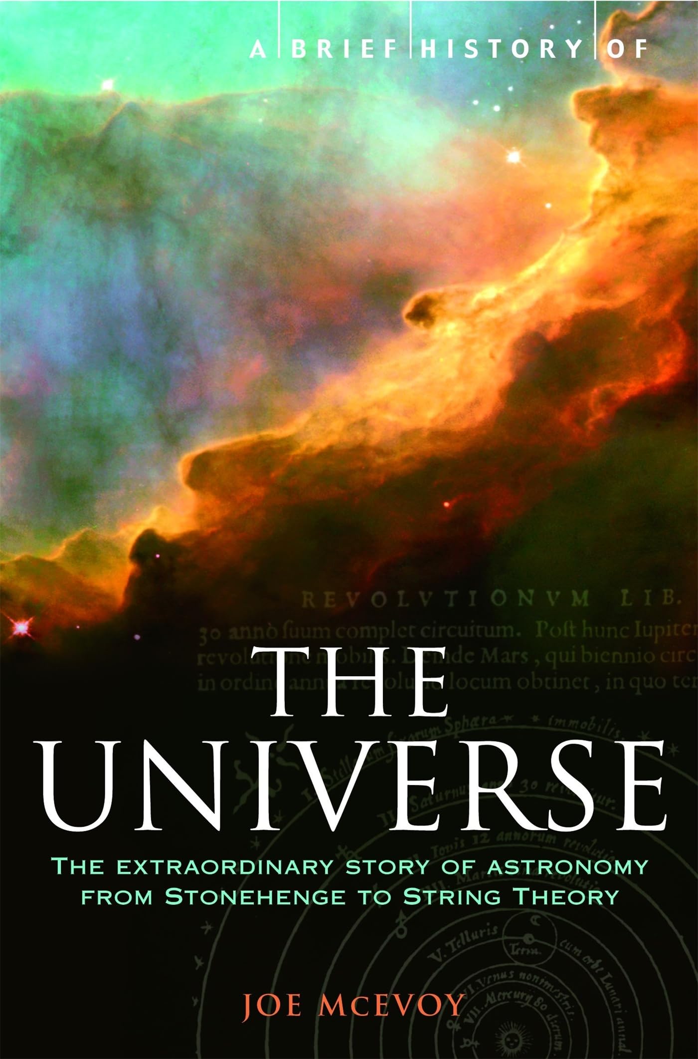A Brief History of the Universe: From Ancient Babylon to the Big Bang (Brief Histories)