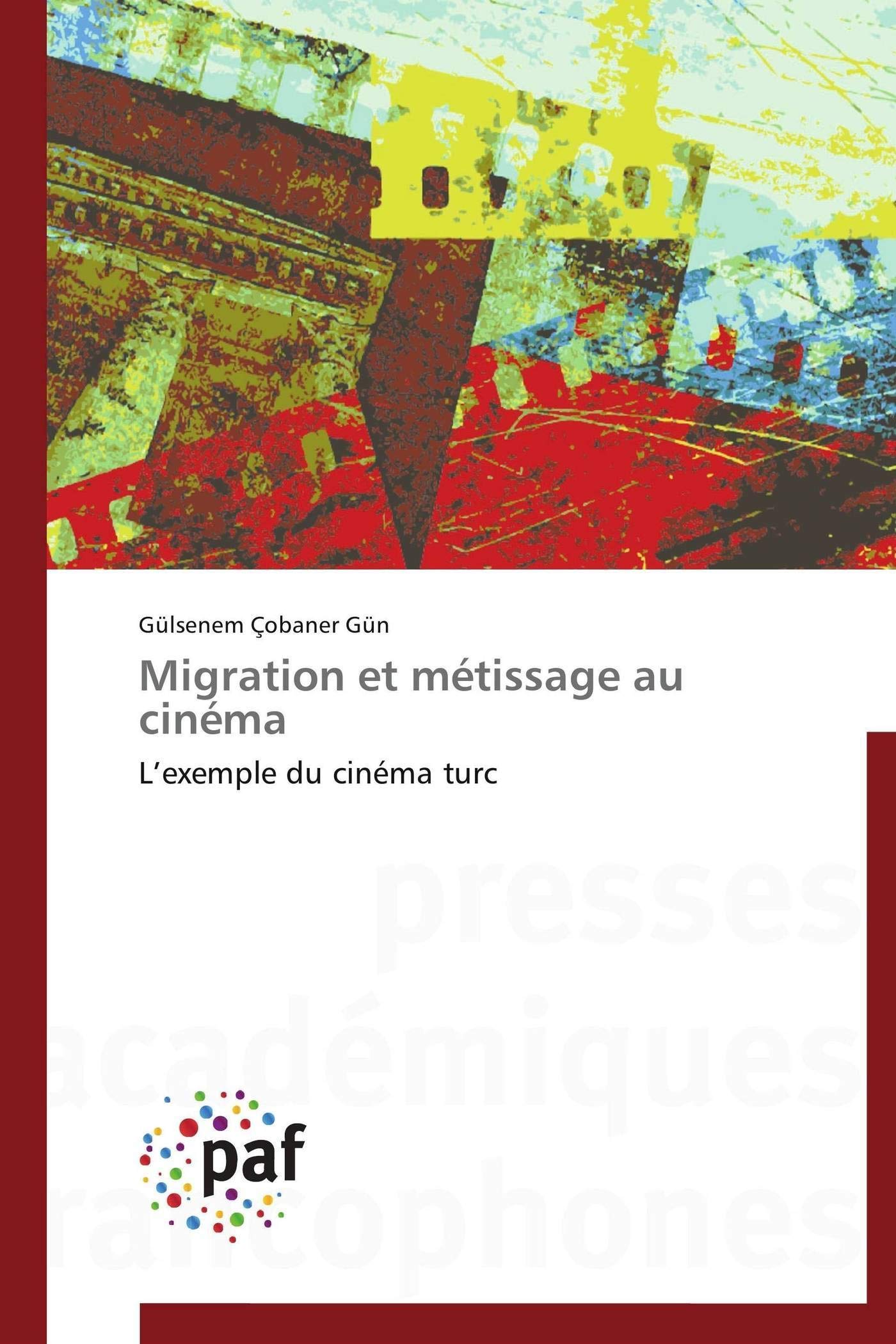 Migration et métissage au cinéma pour étudier l'évolution du cinéma turc