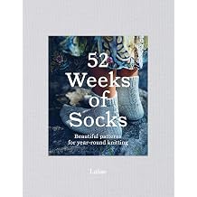 52 Weeks of Socks Beautiful Patterns for Year-round Knitting
