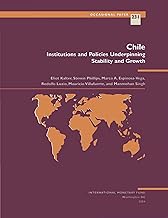 Chile: Institutions and Policies Underpinning Stability and Growth (International Monetary Fund Occasional Paper)