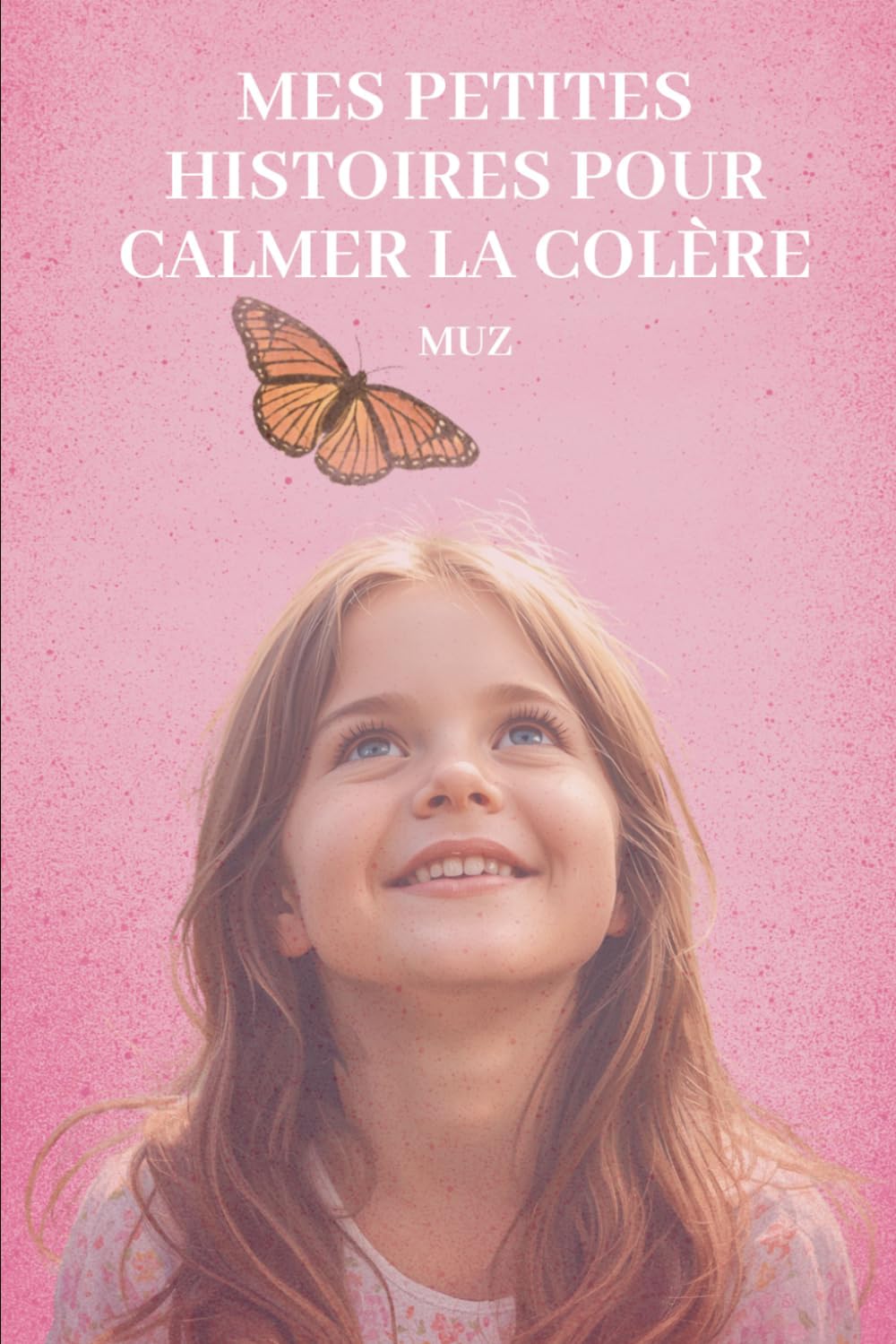 Mes petites histoires pour calmer la colère