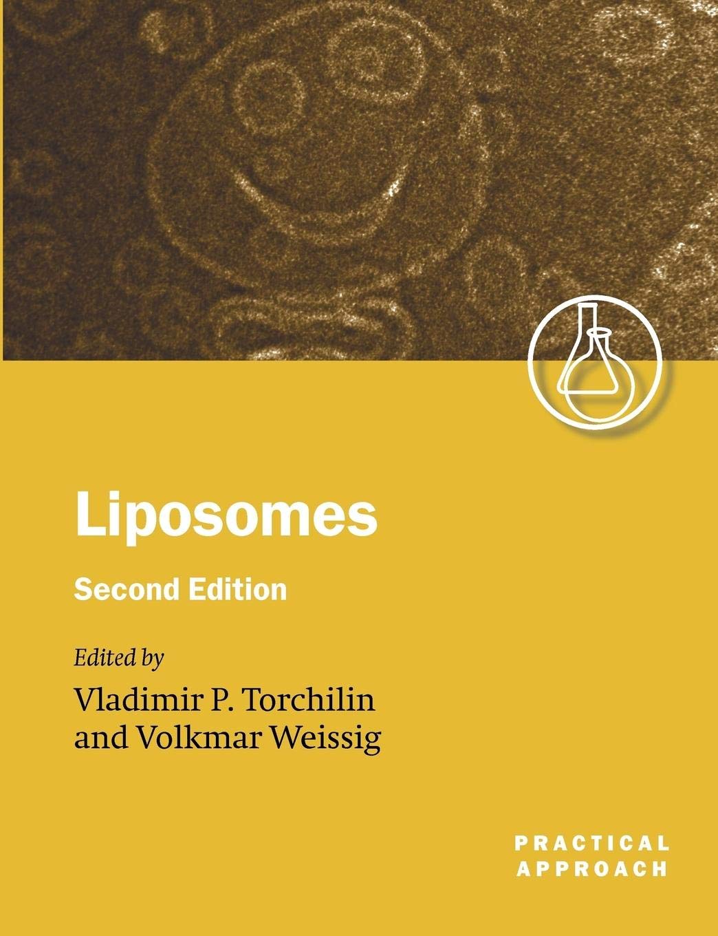 Liposomes: A Practical Approach: 264 (Practical Approach Series)
