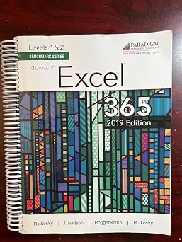 Benchmark Series Microsoft Excel 2019 Levels 1&2