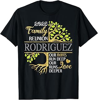 Rodriguez Family Tree Family Reunion 2025 Men Women Kids T-Shirt