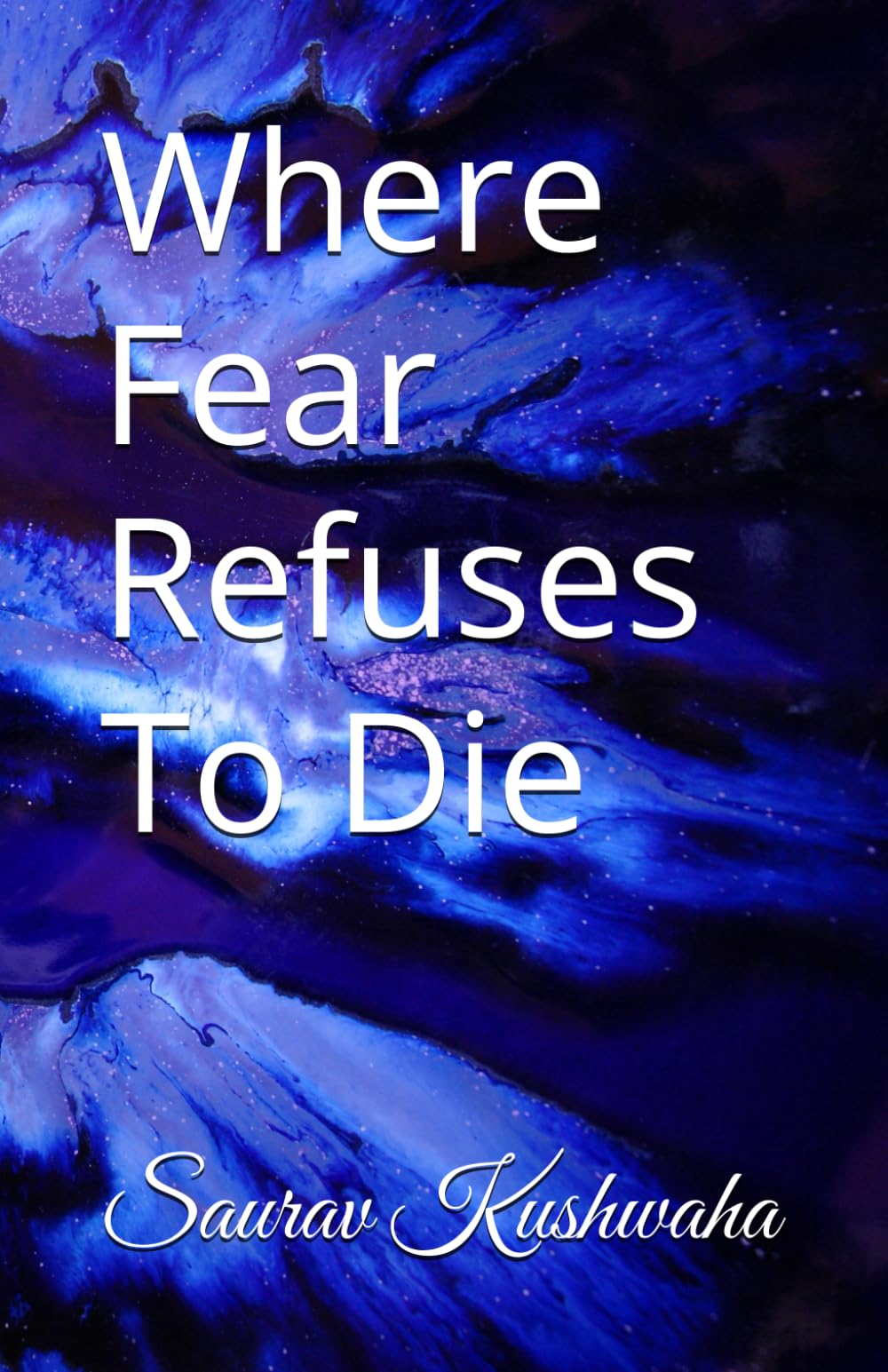 Where Fear Refuses To Die