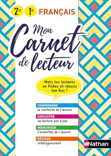 Mon carnet de lecteur - Français - 2de / 1re: Mets tes lectures en fiches et réussis ton bac