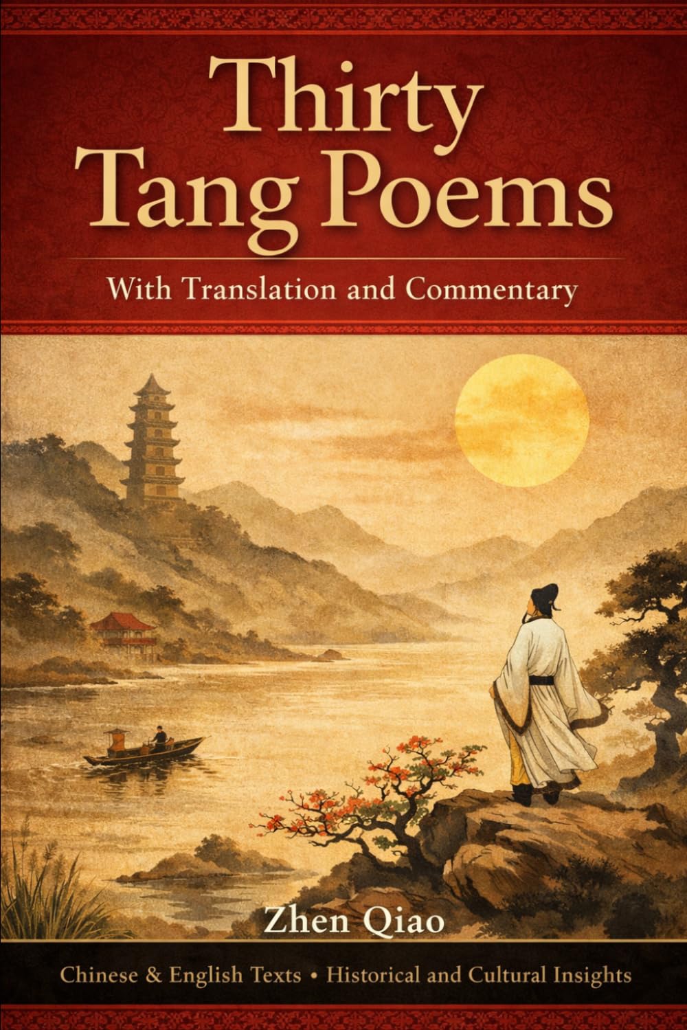 Thirty Tang Poems: with translation and commentary