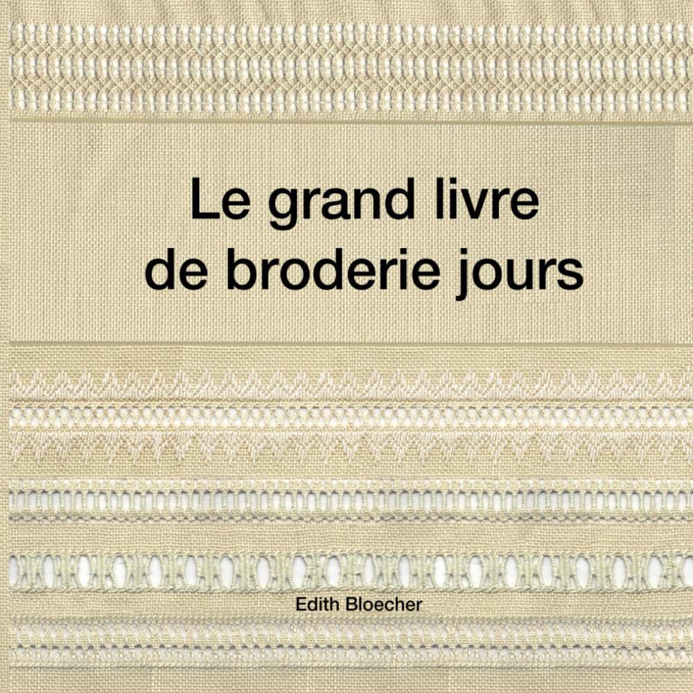 Le grand livre de broderie jours (French Edition)