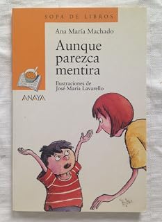 Aunque parezca mentira