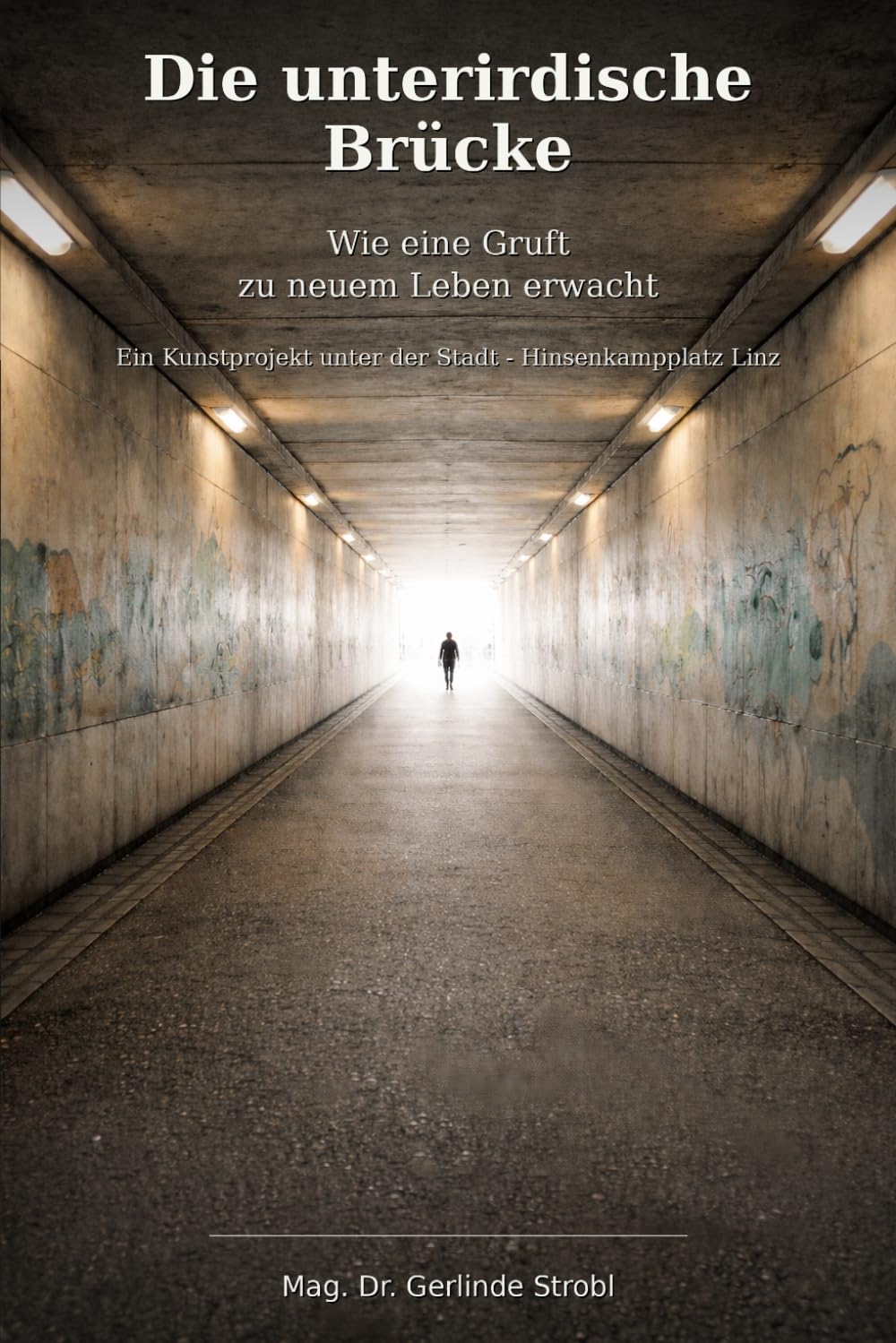 Die unterirdische Brücke: Wie eine Gruft zu neuem Leben erwacht